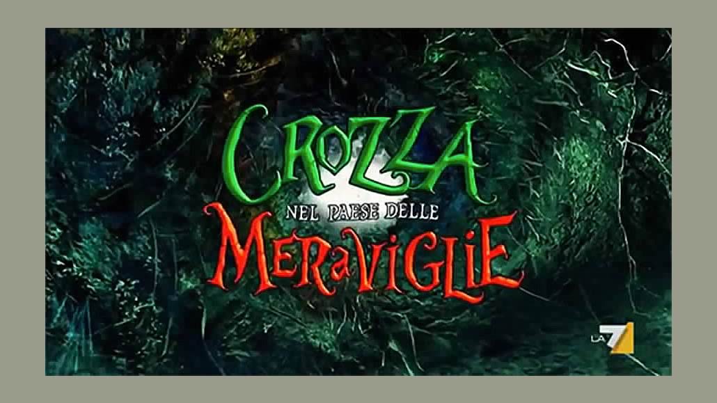 Crozza nel Paese delle Meraviglie